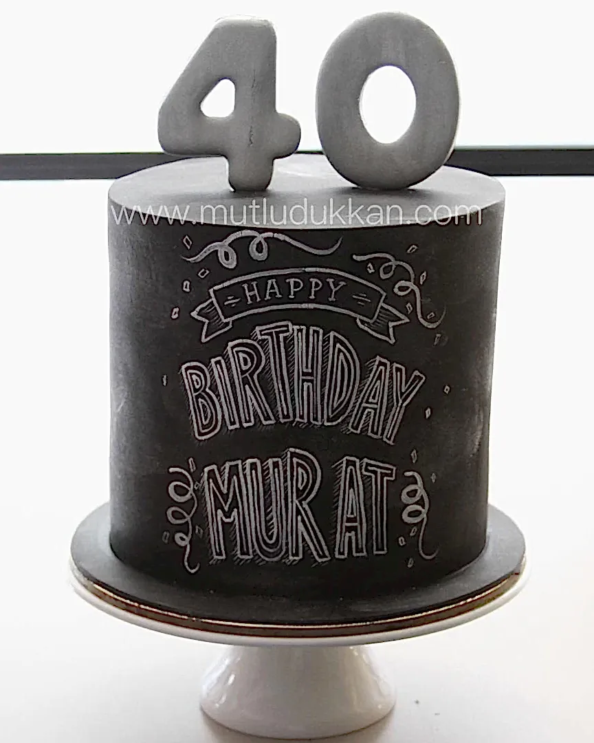 40 yaş pastası – chalkboard temalı erkek doğum günü pastası